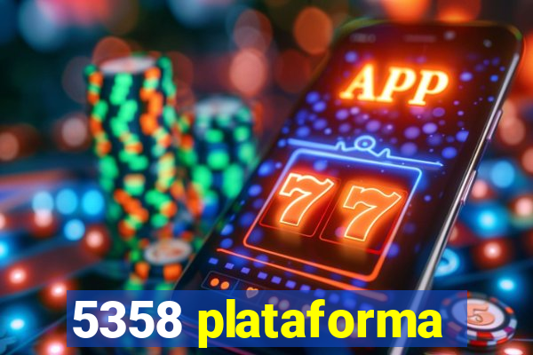 5358 plataforma